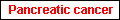 Pancreatic cancer