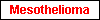 Mesothelioma